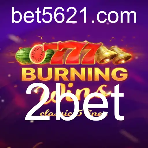 Desvendando os Segredos de BurningWins e o Conceito de 2bet